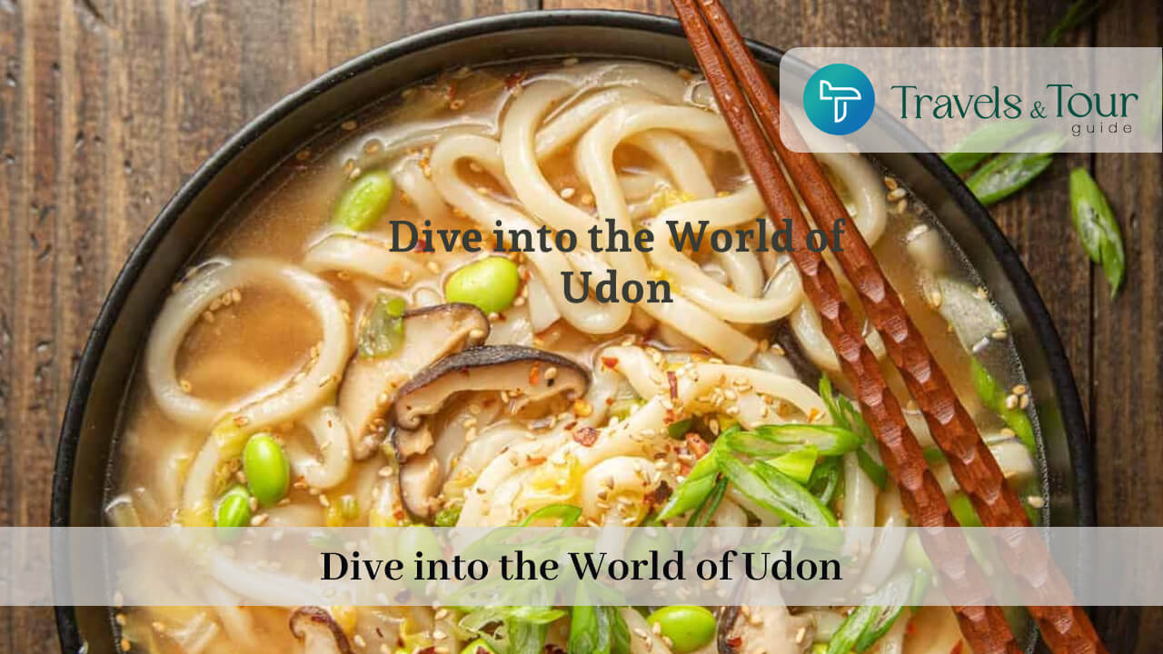 Dive into the World of Udon