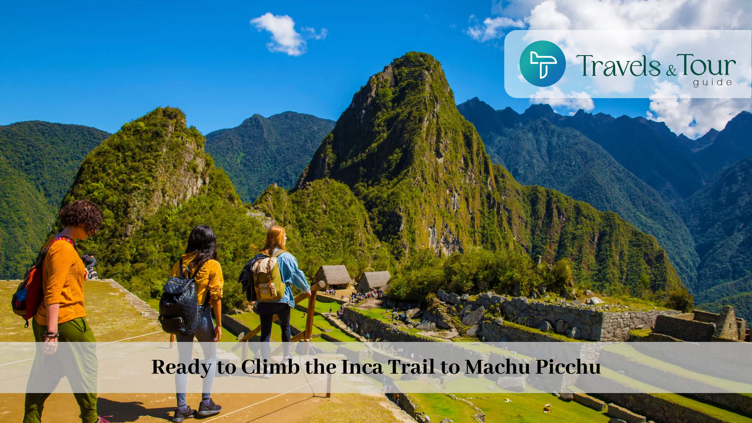 Ready to Climb the Inca Trail to Machu Picchu