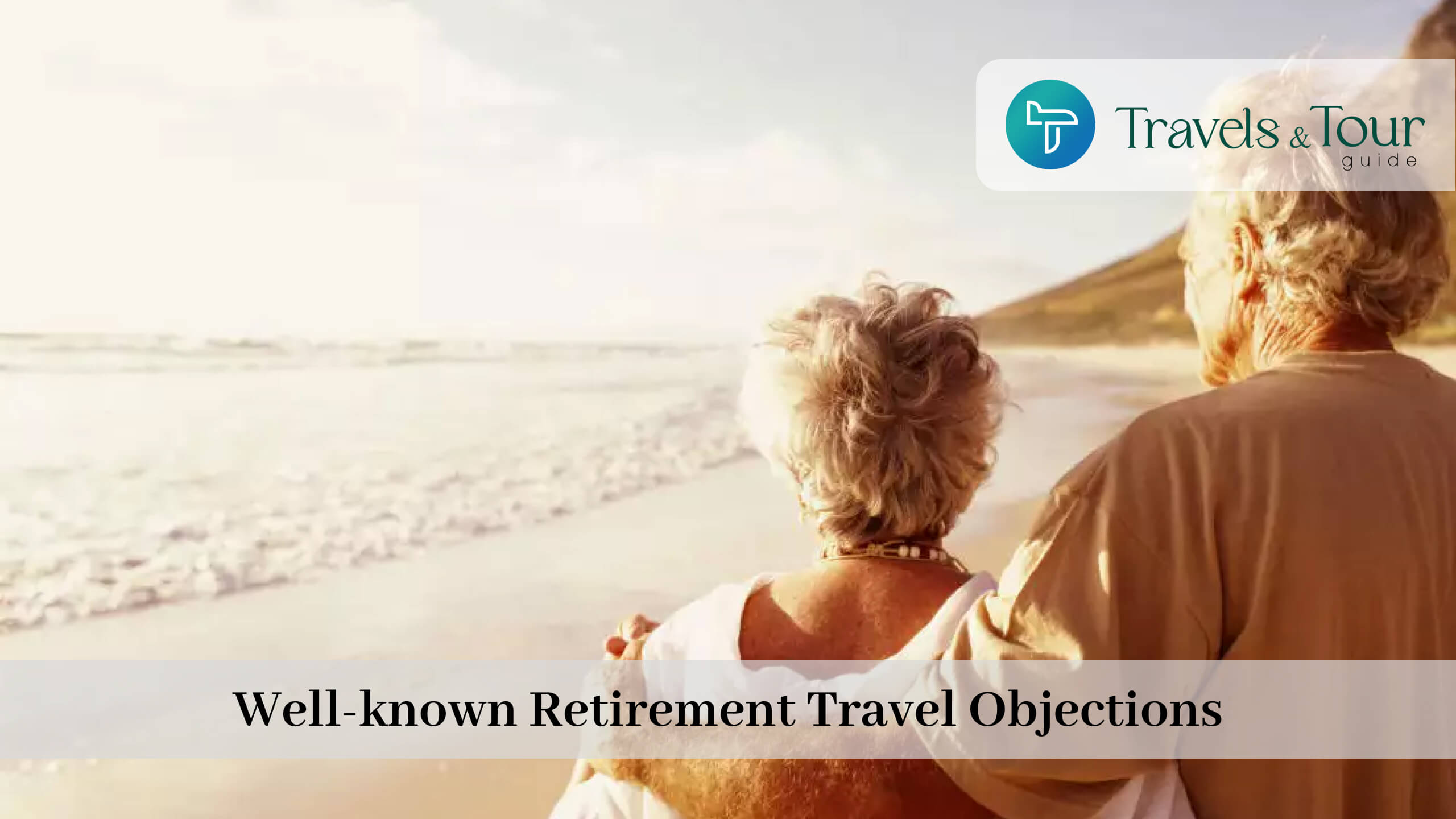 Well known Retirement Travel
